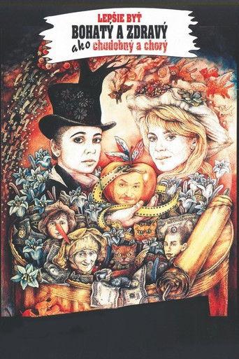 It's Better to Be Healthy and Wealthy than Poor and Sick film afişi