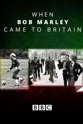 When Bob Marley Came to Britain film afişi