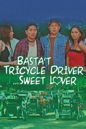 Basta Tricycle Driver... Sweet Lover film afişi