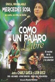 Mercedes Sosa: como un pájaro libre film afişi