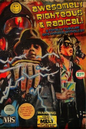 Awesomely Righteous & Radical film afişi