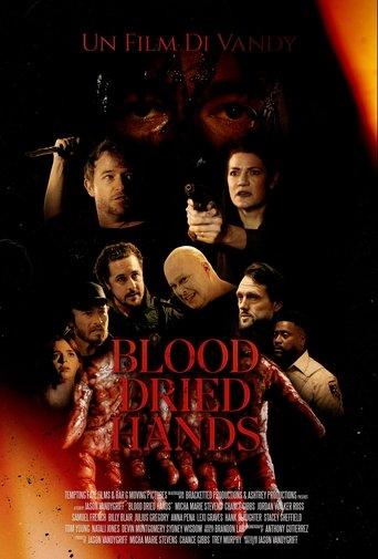 Blood Dried Hands film afişi
