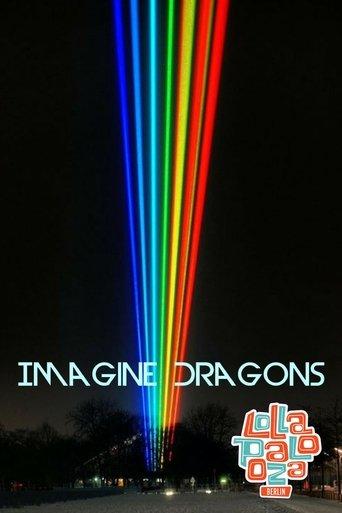 Imagine Dragons: Live at Lollapalooza Berlin film afişi