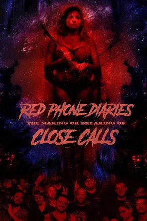 Red Phone Diaries: The Making or Breaking of 'Close Calls' film afişi