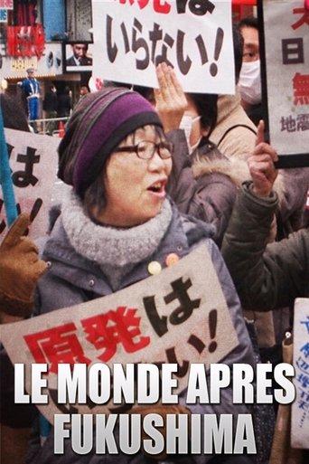 Le monde après Fukushima film afişi