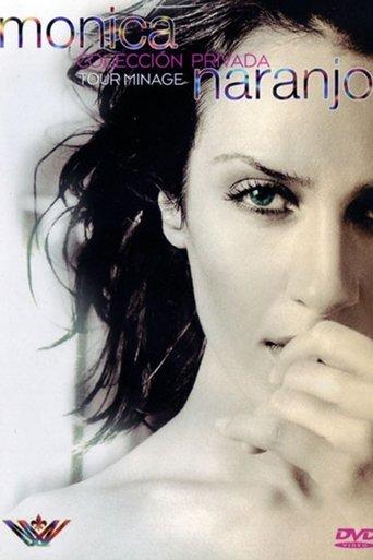 Monica Naranjo Tour Minage Coleccion Privada film afişi