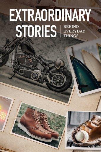Extraordinary Stories Behind Everyday Things dizi afişi