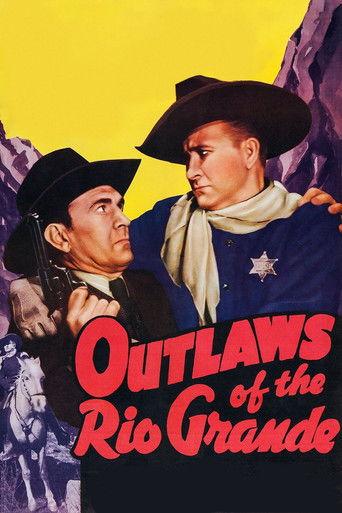 Outlaws of the Rio Grande film afişi