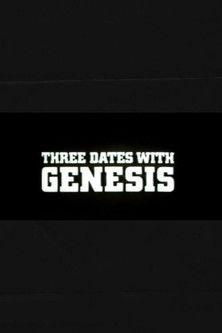 Three Dates with Genesis film afişi