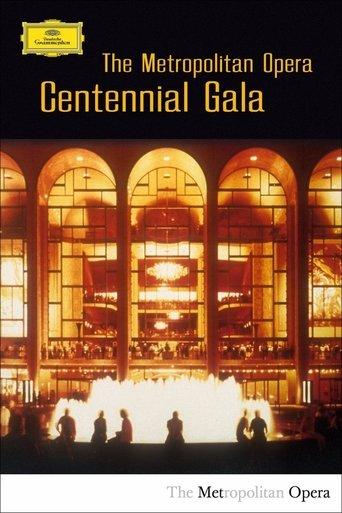 The Metropolitan Opera Centennial Gala film afişi