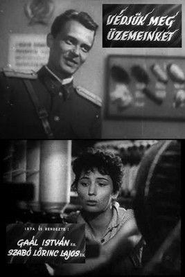 Védjük meg üzemeinket film afişi