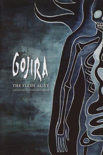 Gojira: The Flesh Alive film afişi