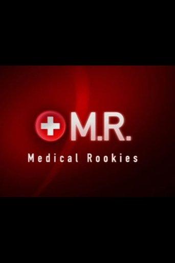 M.R. - Medical Rookies dizi afişi