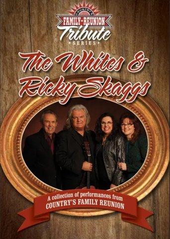 Country's Family Reunion Tribute Series: The Whites & Ricky Skaggs film afişi