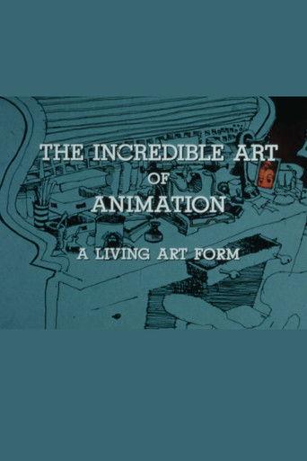 The Incredible Art of Animation: A Living Art Form film afişi
