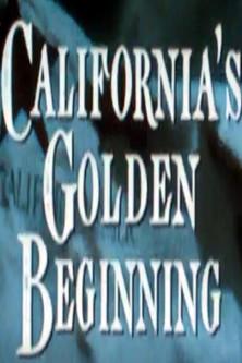 California's Golden Beginning film afişi