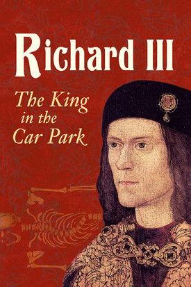 Richard III: The King in the Car Park film afişi