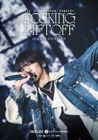 Lee Seung Yoon Concert Docking : Liftoff film afişi