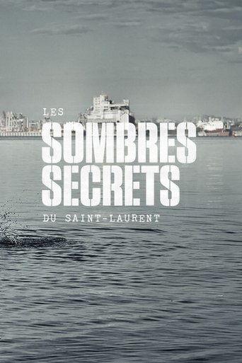 Les sombres secrets du Saint-Laurent dizi afişi