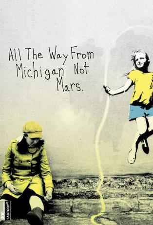 All the Way from Michigan Not Mars film afişi