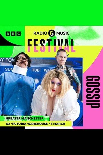 Gossip: 6 Music Festival film afişi