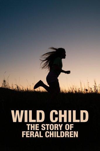 Wild Child: The Story of Feral Children film afişi