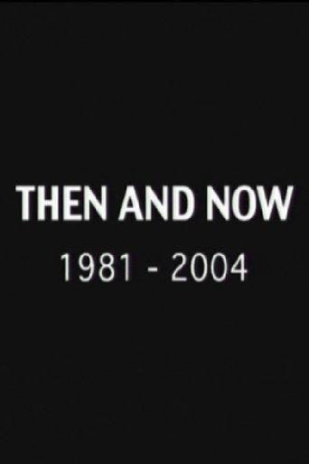 Then and Now: 1981-2004 film afişi