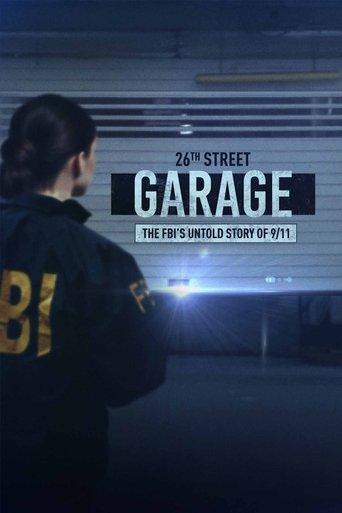 The 26th Street Garage: The FBI's Untold Story of 9/11 film afişi