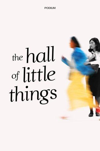 The Hall of Little Things film afişi