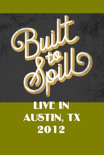 Built To Spill Live in Austin, TX film afişi