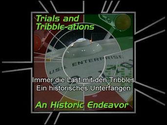 Trials and Tribble-ations: A Historic Endeavor (S05)