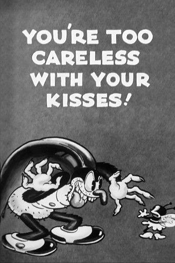 You're Too Careless with Your Kisses! film afişi