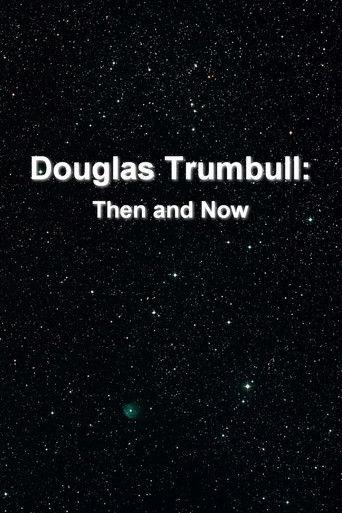 Douglas Trumbull: Then and Now film afişi