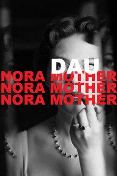 DAU. Nora Mother film afişi