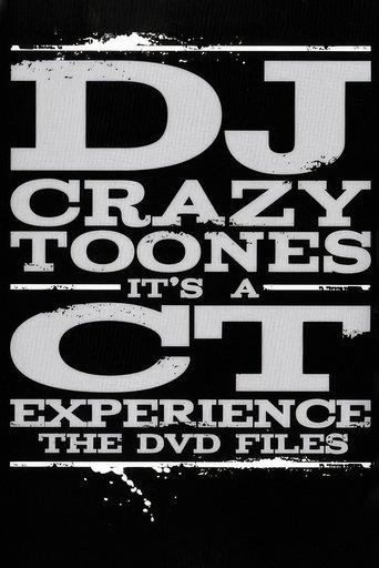 DJ Crazy Toones | It's A CT Experience: The DVD Files film afişi