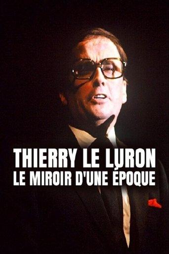 Thierry Le Luron, le miroir d'une époque film afişi