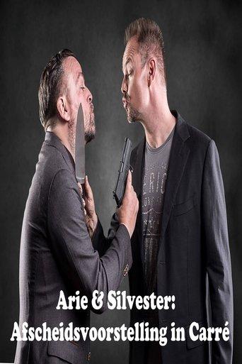Arie & Silvester: Afscheidsvoorstelling in Carré film afişi