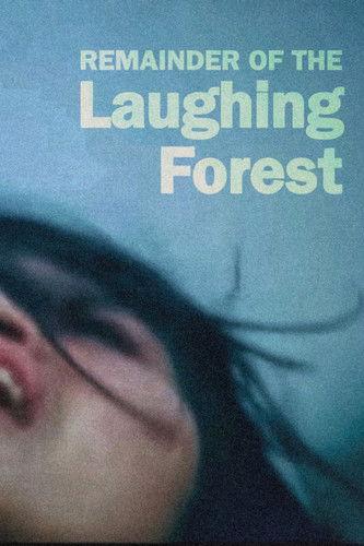 Remainder of the Laughing Forest film afişi