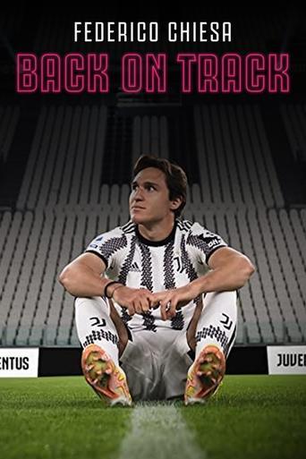 Federico Chiesa - Back on Track film afişi
