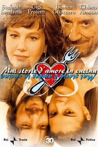 Mai storie d'amore in cucina film afişi