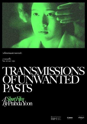 Transmissions of Unwanted Pasts film afişi