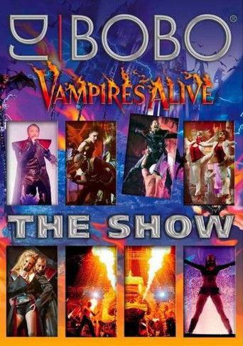 DJ Bobo - Vampires Alive (The Show) film afişi