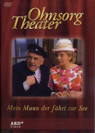Ohnsorg Theater - Mein Mann der fährt zur See film afişi