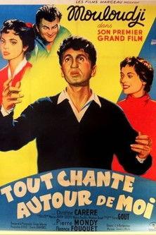 Tout chante autour de moi film afişi