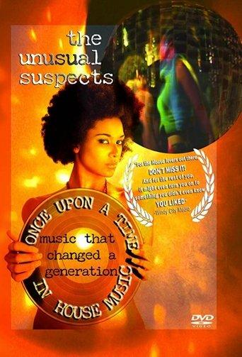 The Unusual Suspects: Once Upon A Time In House Music film afişi