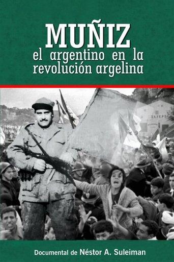 Muñiz, The Argentinian In The Algerian Revolution film afişi