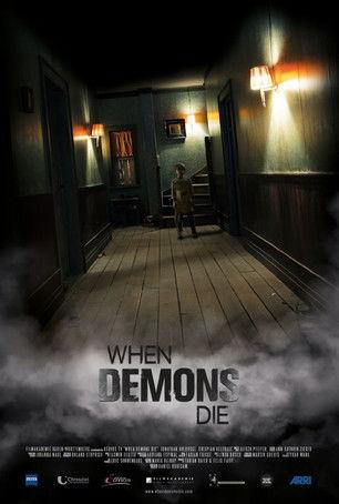 When Demons Die film afişi