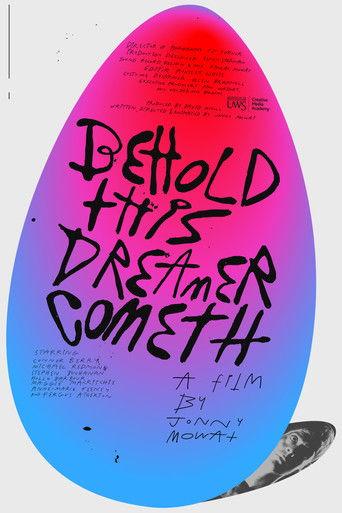 Behold, This Dreamer Cometh film afişi