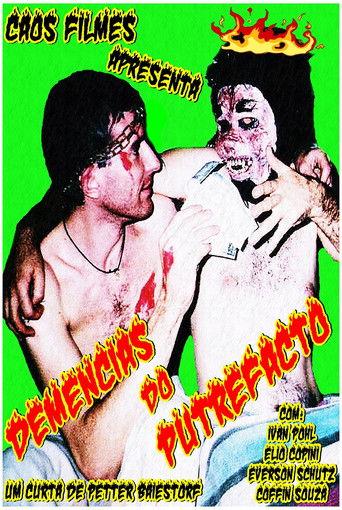 Dementia of the Putrefact film afişi