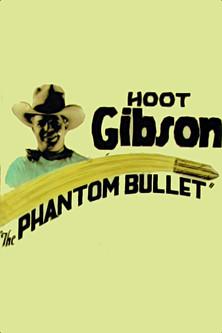 The Phantom Bullet film afişi